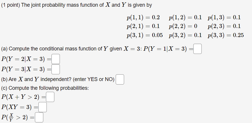 Solved (1 point) The joint probability mass function of X | Chegg.com