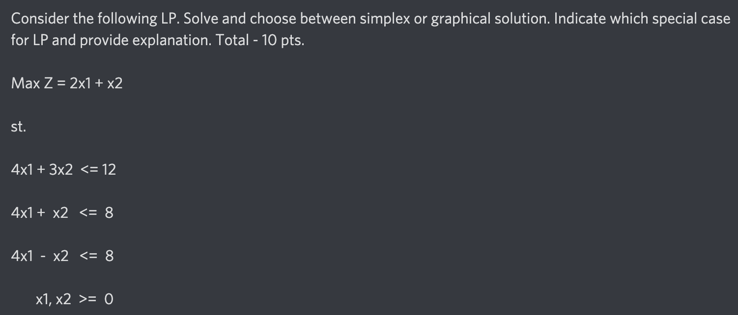 Solved Consider The Following Lp Solve And Choose Between Chegg Solved Consider The Following Lp Solve And Choose Between Chegg