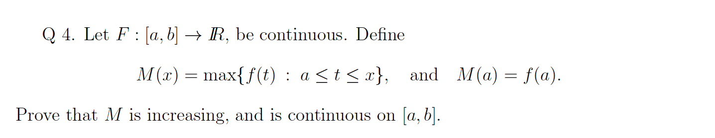 Solved Q 4. ﻿Let F:[a,b]→R, ﻿be Continuous. | Chegg.com