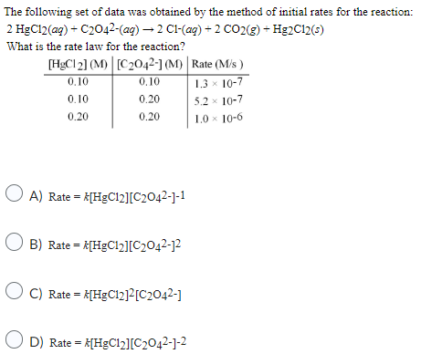 Solved 2HgCl2(aq)+C2O42−(aq)→2Cl−(aq)+2CO2(g)+Hg2Cl2(s) What | Chegg.com