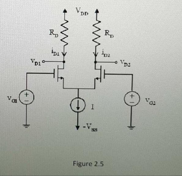Solved For the differential amplifier shown in figure 2.5 | Chegg.com