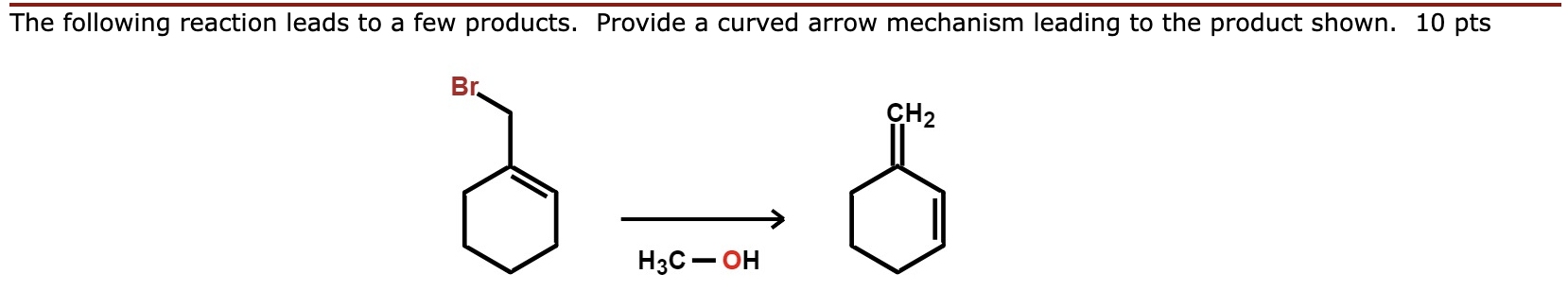 Solved The following reaction leads to a few products. | Chegg.com