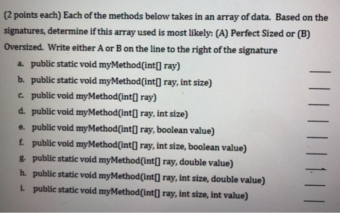 Solved (2 Points Each) Each Of The Methods Below Takes In An | Chegg.com