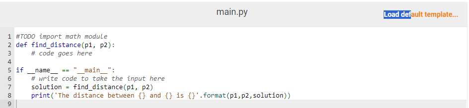 Solved Complete the find_distance (p1,p2) function below. It | Chegg.com