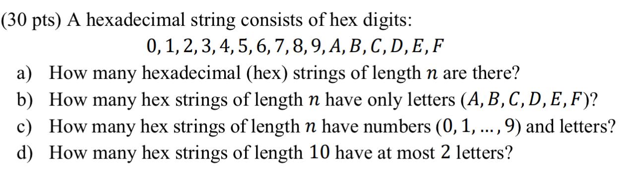 Solved 30 pts) A hexadecimal string consists of hex digits: | Chegg.com