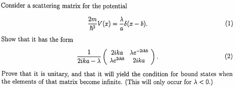 Solved Consider a scattering matrix for the potential 2m | Chegg.com