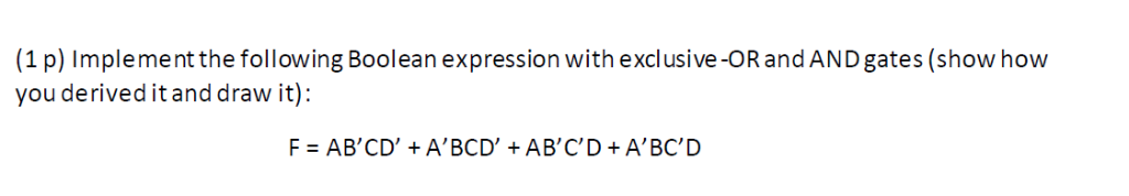 Solved (1 p) Implement the following Boolean expression with | Chegg.com