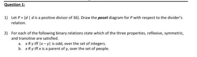 Solved Question 1: 1) Let P = {dd is a positive divisor of | Chegg.com