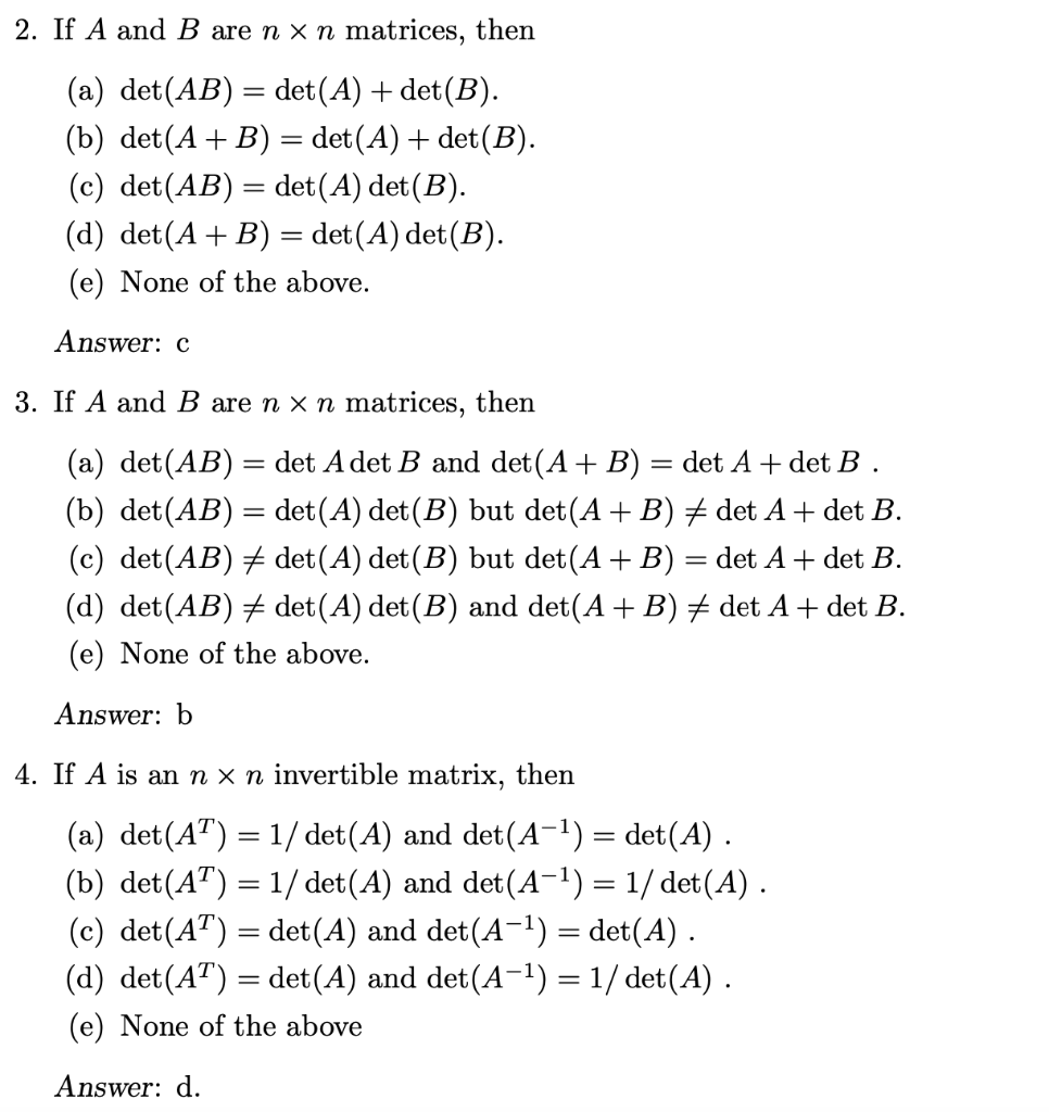 Solved 2. If A And B Are N X N Matrices, Then (a) Det(AB) = | Chegg.com