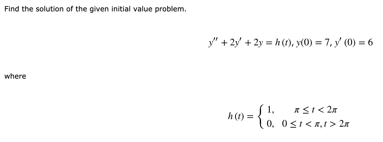 solved python code ,python code python code python... Solved Find the solution of the given initial value problem. | Chegg.com