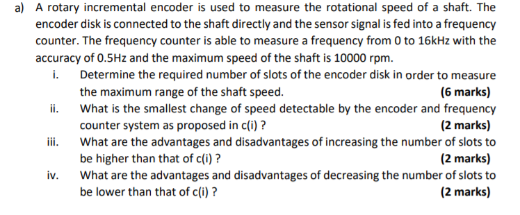 a) A rotary incremental encoder is used to measure | Chegg.com