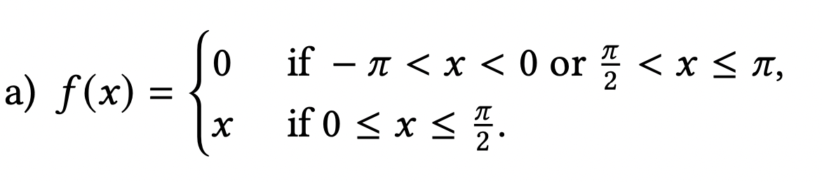 Solved For each of the 2π periodic functions below, sketch | Chegg.com