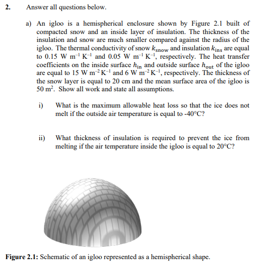 a) An igloo is a hemispherical enclosure shown by | Chegg.com