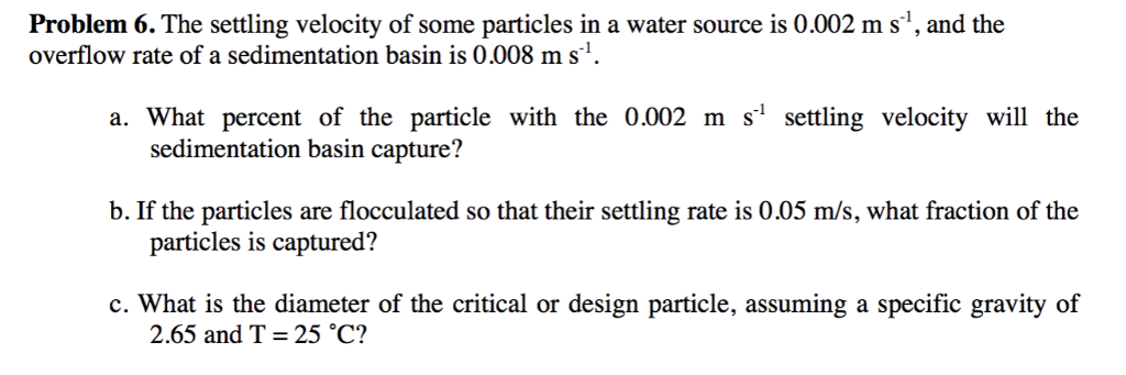 solved-problem-6-the-settling-velocity-of-some-particles-in-chegg