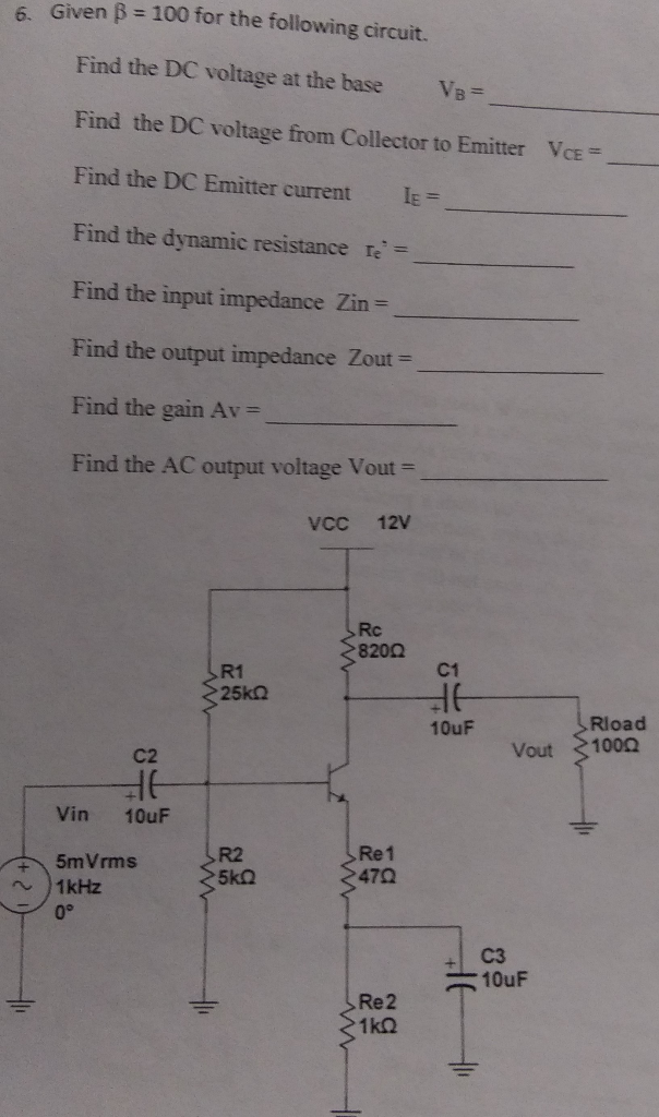 Solved 6. Given B = 100 For The Following Circuit. Find The | Chegg.com