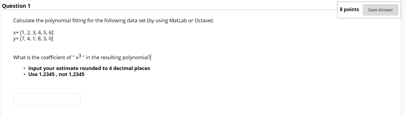 Solved Question 1 8 points Save Answer Calculate the | Chegg.com