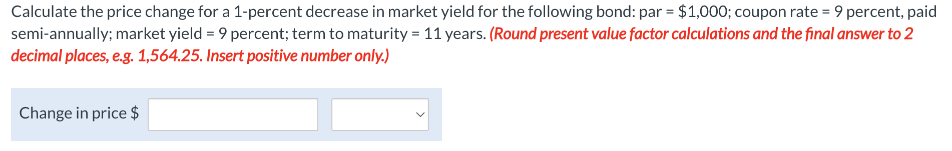 Solved Calculate the price change for a 1-percent decrease | Chegg.com
