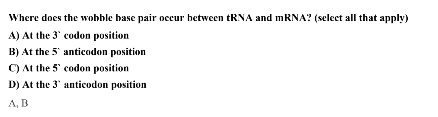 Solved Where does the wobble base pair occur between tRNA | Chegg.com