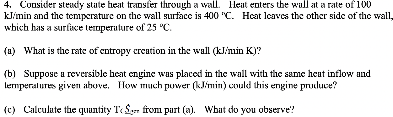 Solved 4. Consider steady state heat transfer through a | Chegg.com