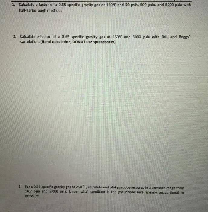 Solved 1. Calculate zfactor of a 0.65 specific gravity gas