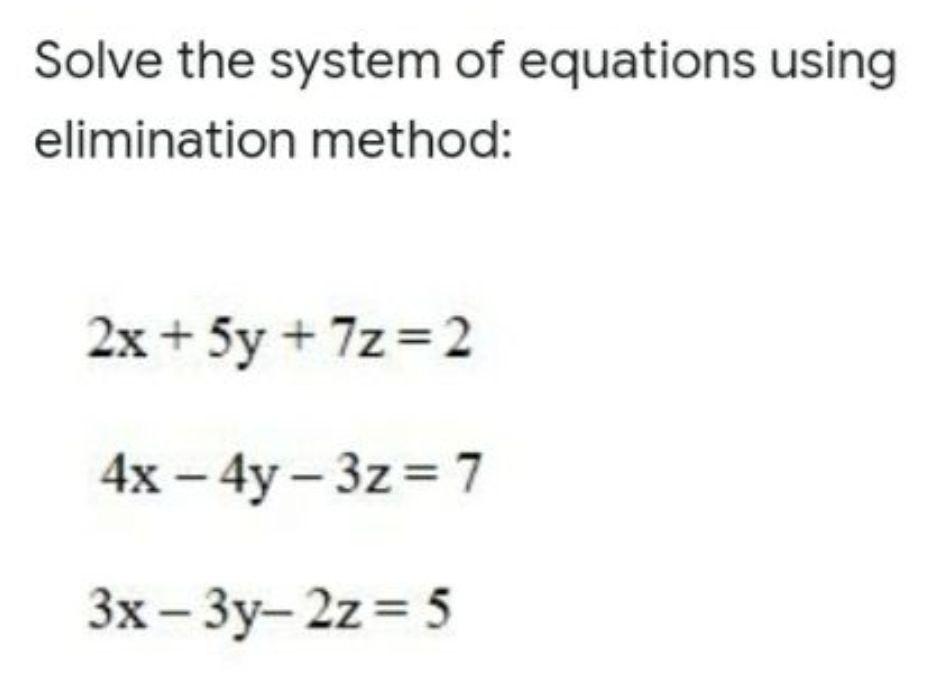Solved Solve the system of equations using elimination | Chegg.com