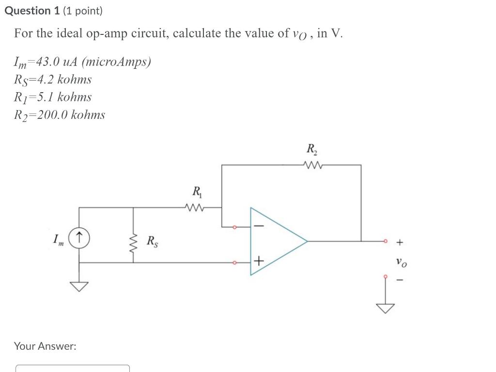 Solved Question 1 (1 point) For the ideal op-amp circuit, | Chegg.com