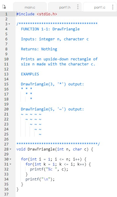 Solved FUNCTION 1: DrawTriangle(int n, char c): Prints an | Chegg.com