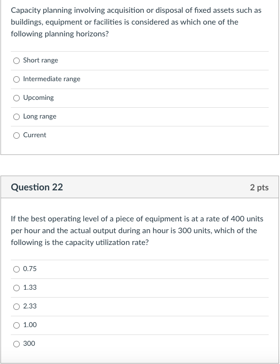 Solved Capacity planning involving acquisition or disposal | Chegg.com