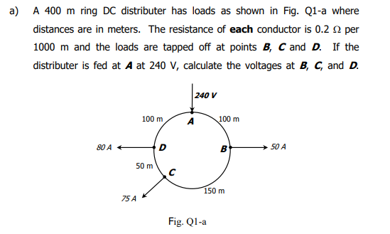 Solved a) A 400 m ring DC distributer has loads as shown in | Chegg.com