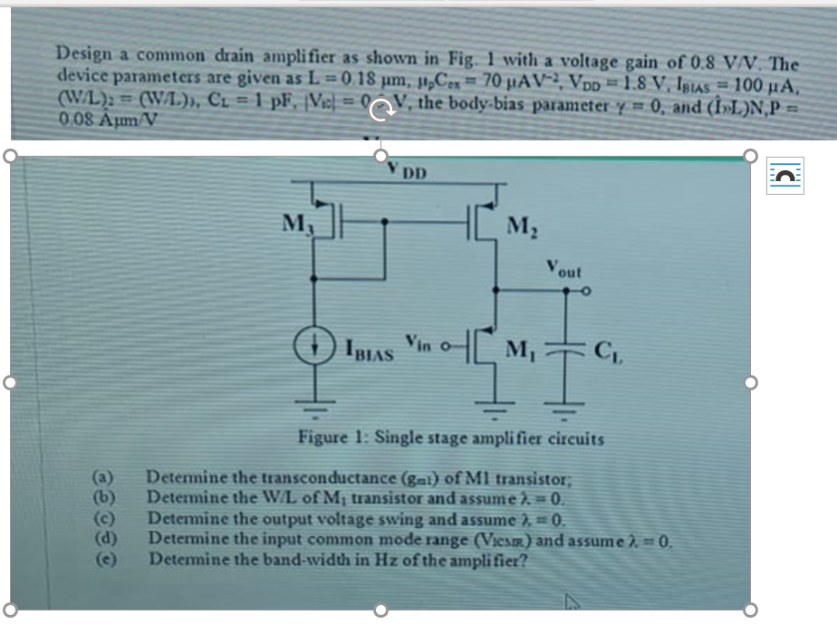 Design a common drain amplifier as shown in Fig. 1
