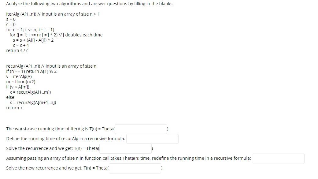 Solved Analyze The Following Two Algorithms And Answer | Chegg.com