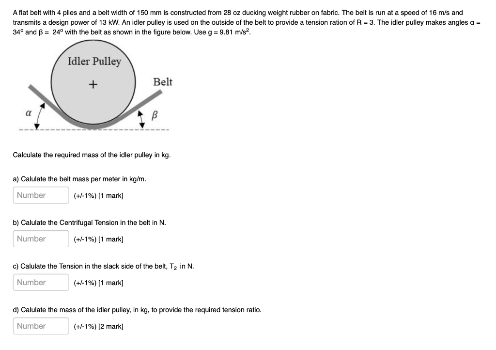 Solved Aflat belt with 4 plies and a belt width of 150 mm is
