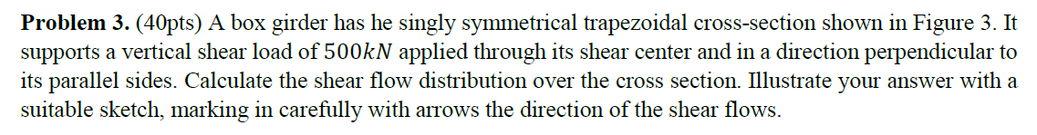 Problem 3. (40pts) A box girder has he singly | Chegg.com