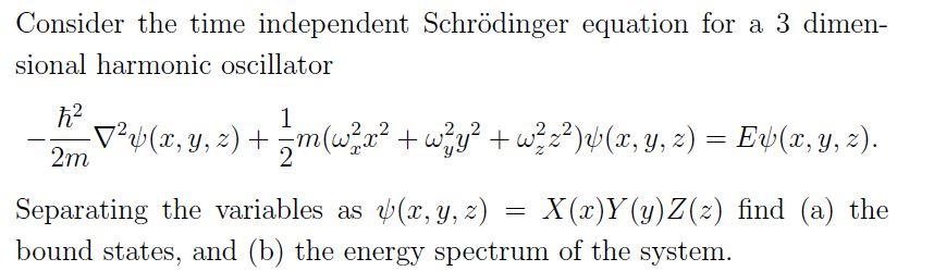 Solved Consider The Time Independent Schrödinger Equation | Chegg.com