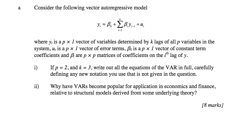 A Consider The Following Vector Autoregressive Model | Chegg.com