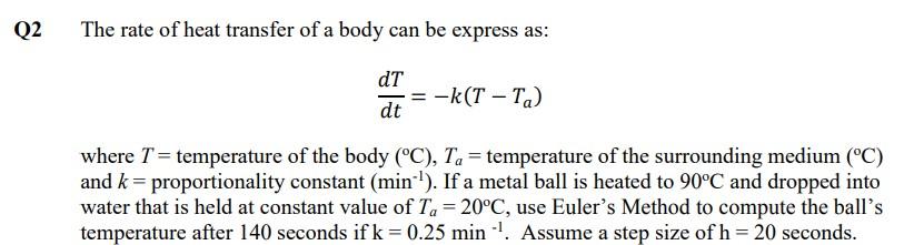 Solved Q2 The rate of heat transfer of a body can be express | Chegg.com