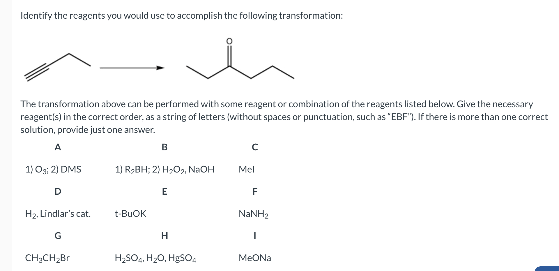 Solved Identify The Reagents You Would Use To Accomplish