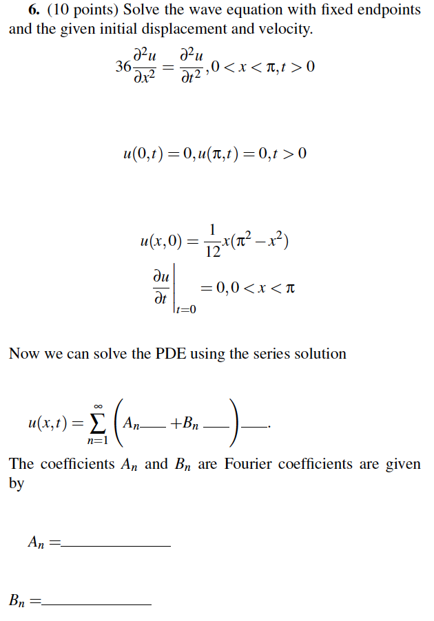 Solved 6. (10 points) Solve the wave equation with fixed | Chegg.com