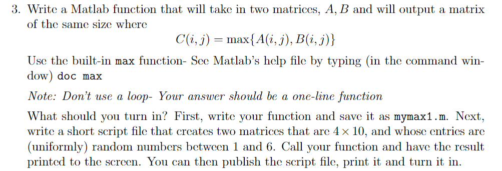 3. Write a Matlab function that will take in two | Chegg.com
