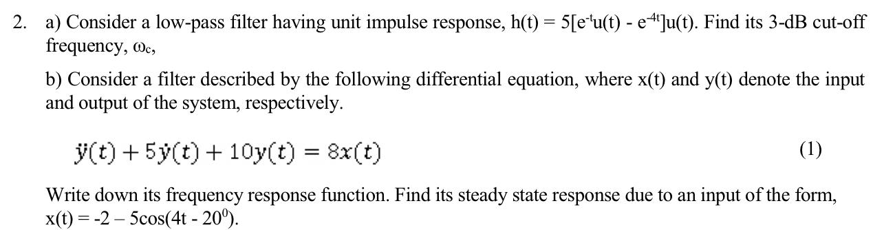 Solved 2. a) Consider a low-pass filter having unit impulse | Chegg.com