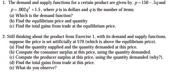 Solved 1. The demand and supply functions for a certain | Chegg.com