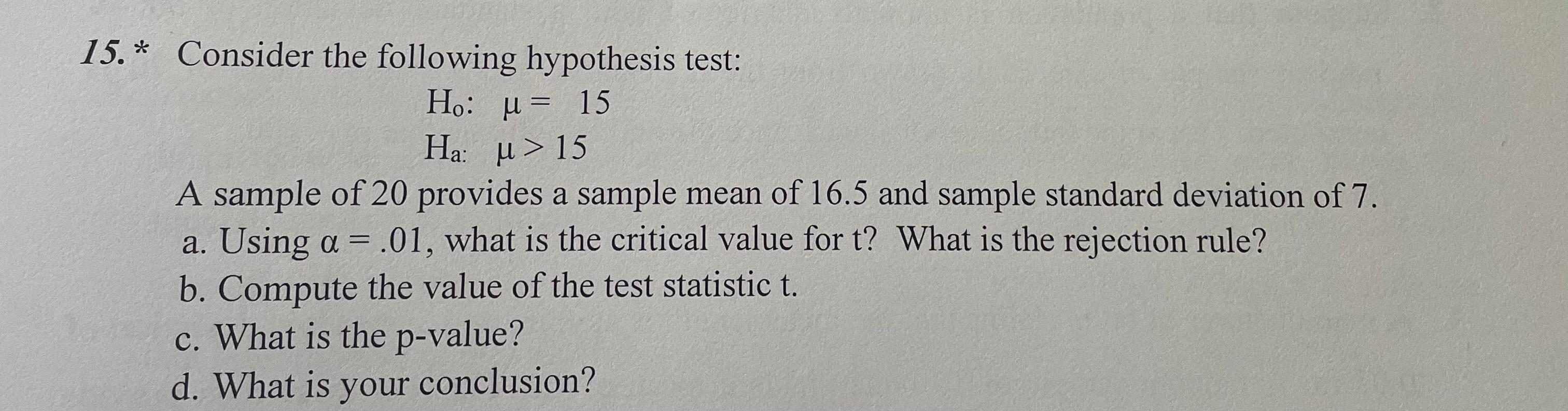 Solved 15. * Consider the following hypothesis test: Họ: A= | Chegg.com