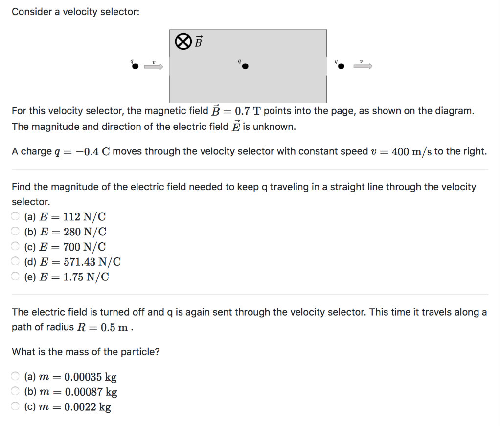 Solved Consider A Velocity Selector: 7 For This Velocity | Chegg.com