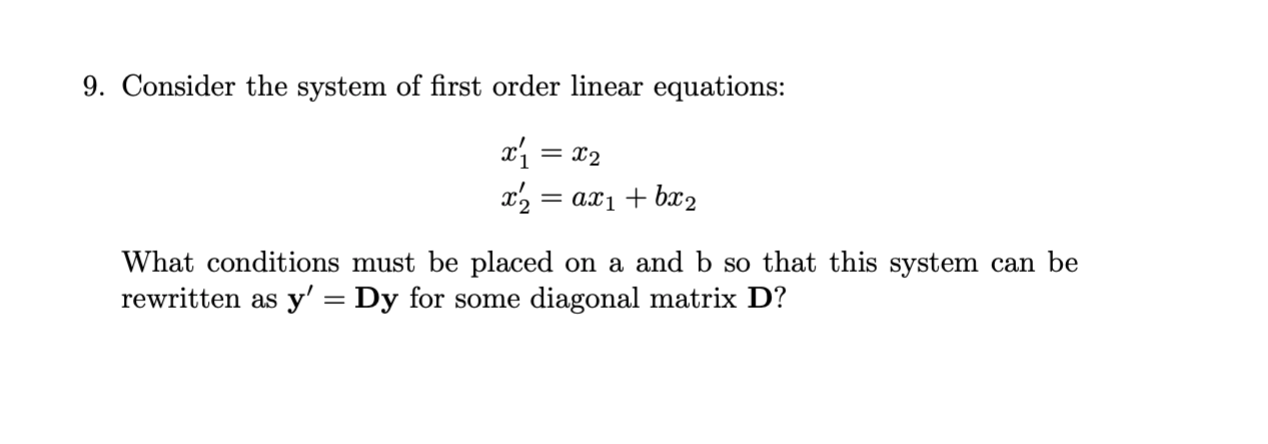 Solved 9. Consider the system of first order linear | Chegg.com