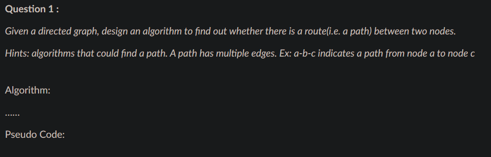 Solved Question 1: Given a directed graph, design an | Chegg.com