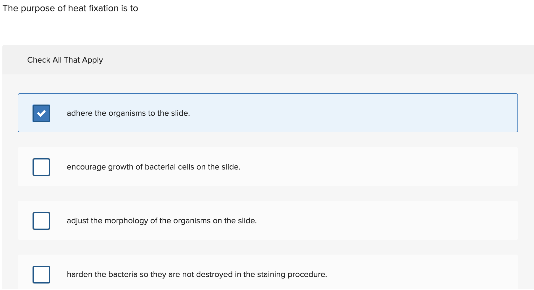 Solved The purpose of heat fixation is to Check All That