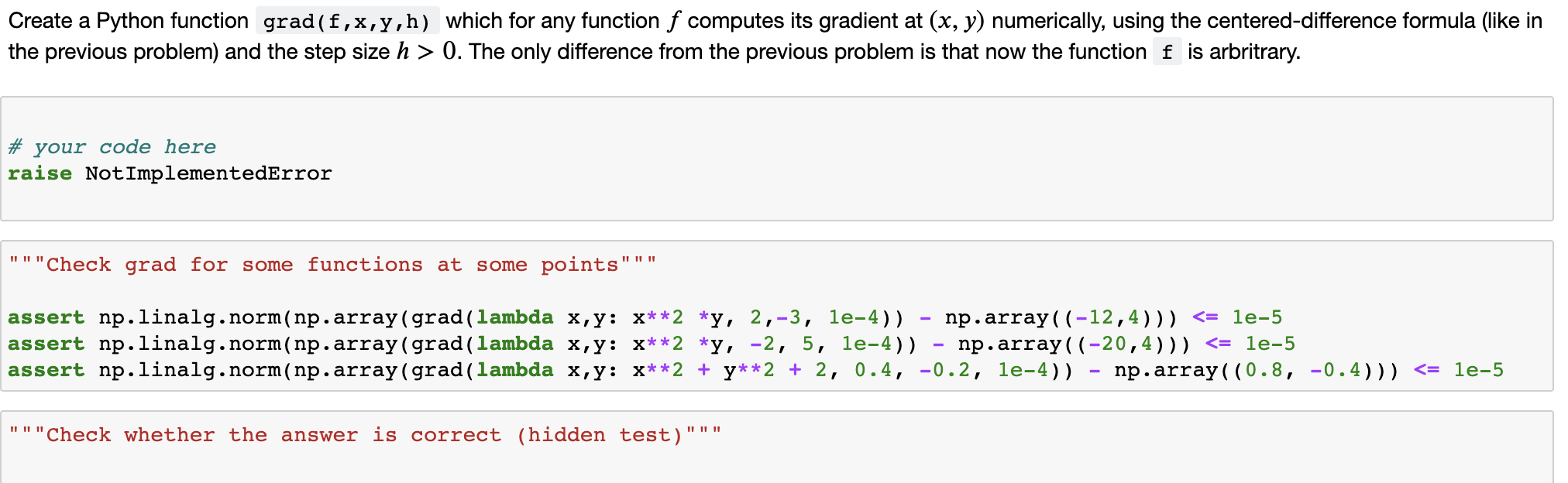 Create a Python function grad(f,x,y,h) which for any | Chegg.com