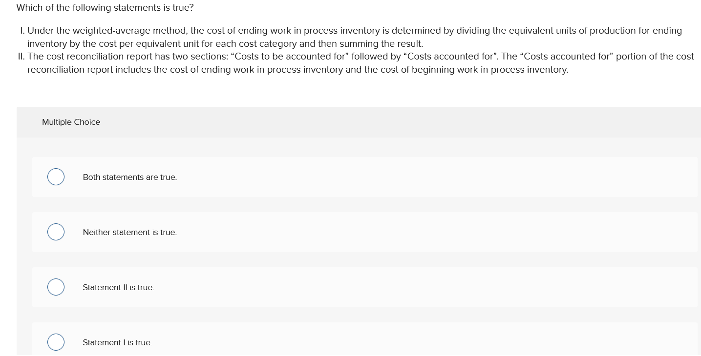 Solved Which Of The Following Statements Is True 1 Under Chegg