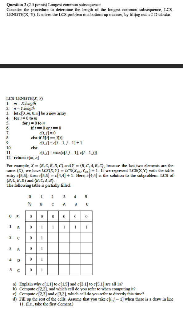 (Solved) : Question 2 25 Points Longest Common Subsequence Consider ...