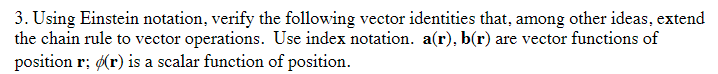 Solved 3. Using Einstein notation, verify the following | Chegg.com